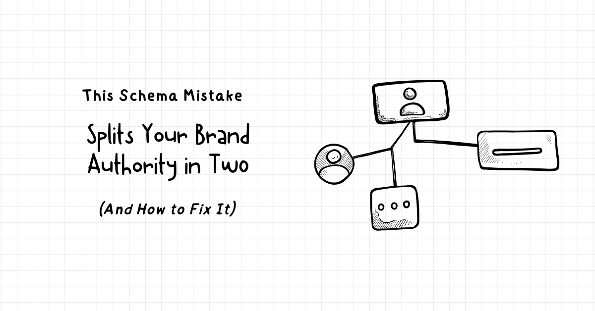This Schema Mistake Splits Your Brand Authority in Two (And How to Fix It)